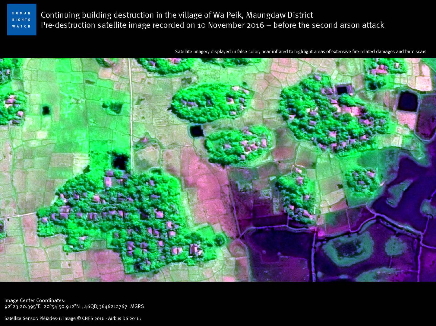 Continuing building destruction in the village of Wa Peik, Maungdaw District. Pre-destruction satellite image recorded on 10 November 2016 – before the second arson attack. 